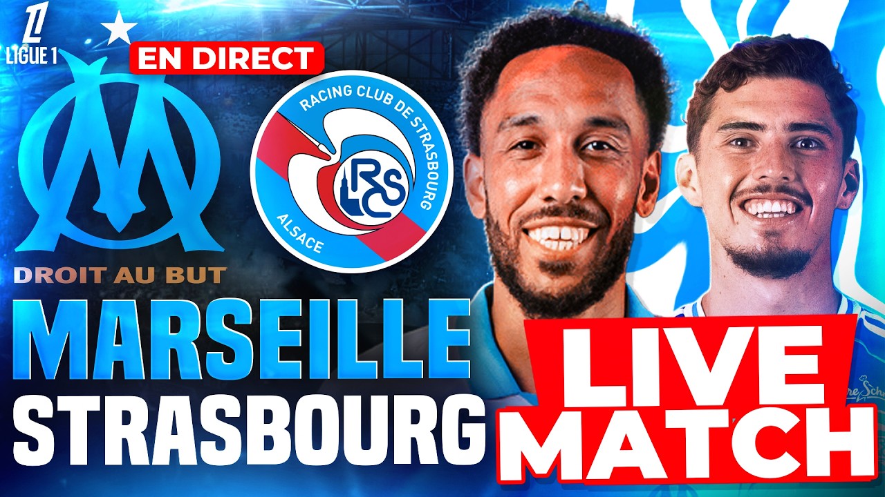 Marseille vs Strasbourg Live: Ligue 1 Stream, Score & Commentary | Allez L’OM!