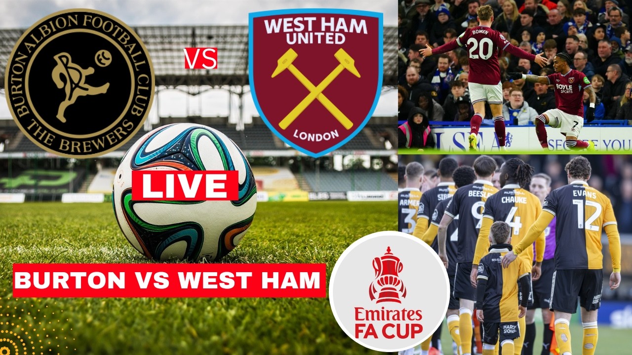 Burton Albion vs West Ham Live Stream: FA Cup 2026 Score, Commentary & Highlights In Hindi