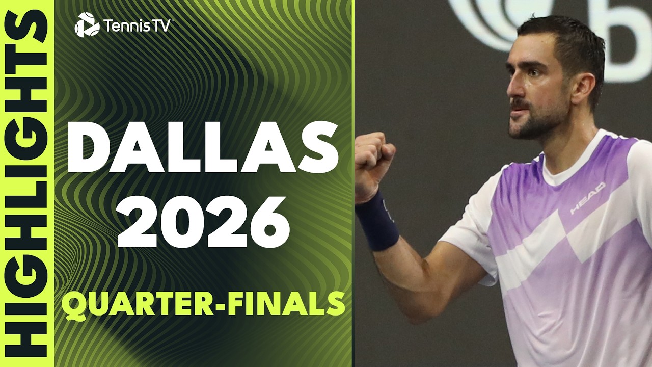 Dallas Open 2026 Quarter-Finals Highlights: Fritz vs Korda, Shelton & Cilic | Full Match Replay