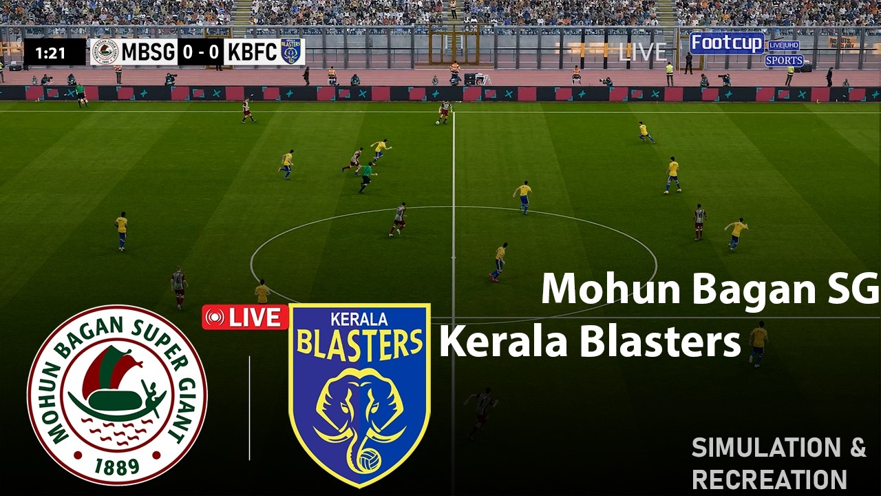 Mohun Bagan SG vs Kerala Blasters FC | ISL 2026 Full Match Gameplay Simulation