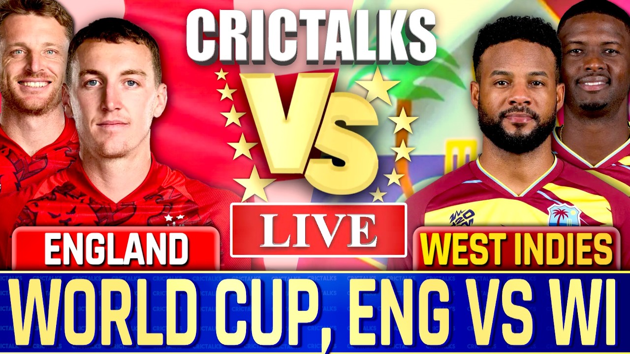 Live: England vs West Indies Score, Match Highlights & Commentary | ENG vs WI Live Match Today