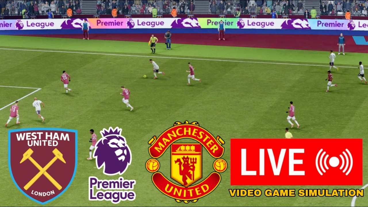 West Ham vs Man Utd Live Score: Premier League 2024/25 Match Coverage & FC 25 Simulation