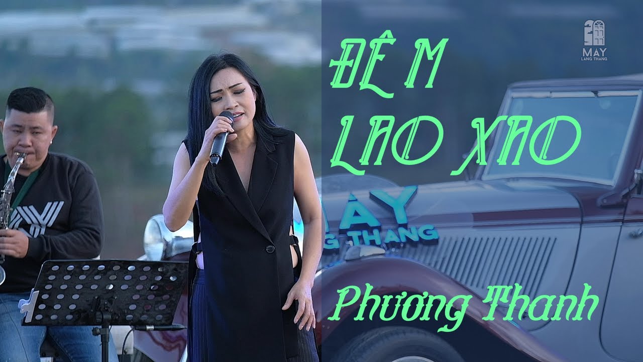 Nổi da gà với màn live đỉnh của chóp Phương Thanh ‘Đêm Lao Xao’ – Mây Lang Thang Dalat-Phương Thanh live Đêm Lao Xao tại Mây Lang Thang gây sốt vì quá đỉnh