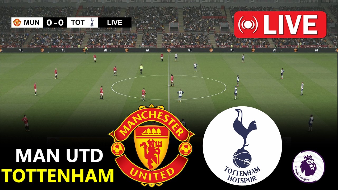 Man United vs Tottenham Live Score: EPL 2026 PES 21 Simulation Match Today