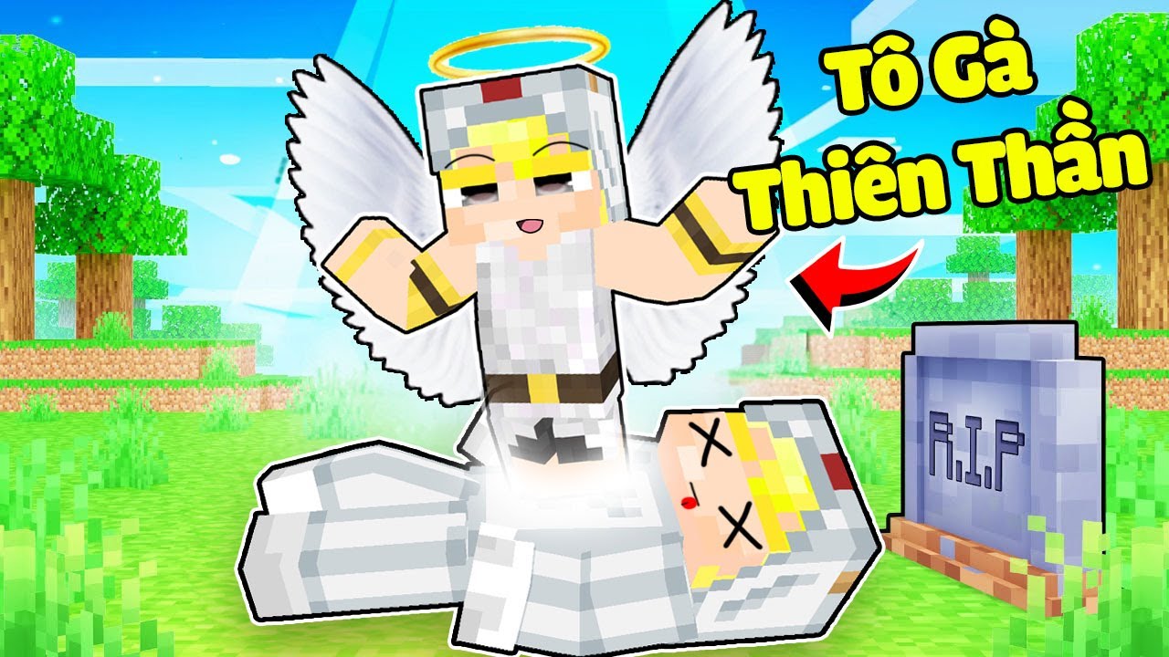 Nếu Tô Gà Qua Đời Và Hoá Thành Thiên Thần Hộ Mệnh Trong Minecraft-Nếu Tô Gà Hoá Thiên Thần Hộ Mệnh Trong Minecraft: Cái Kết Cảm Động