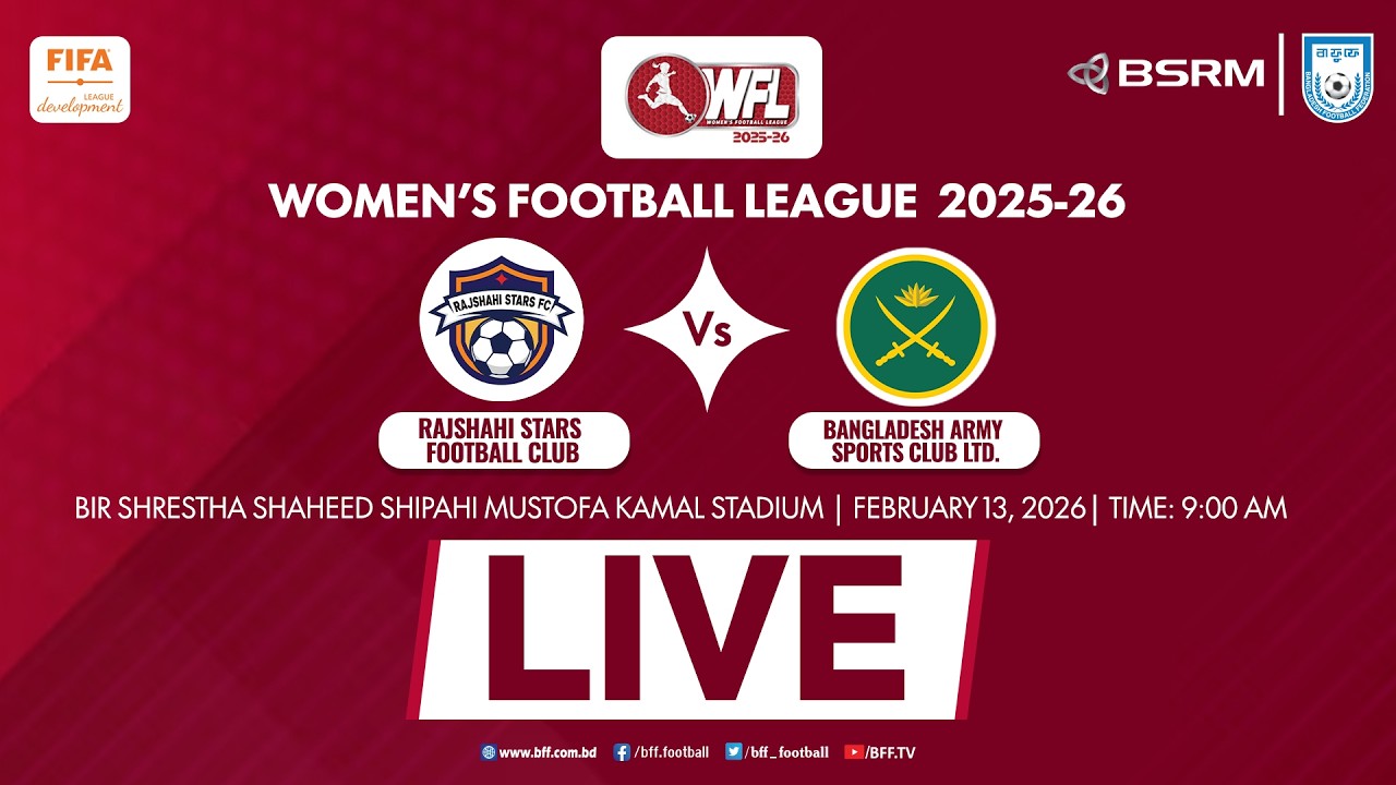Rajshahi Stars FC vs Bangladesh Army SC Live: Women’s Football League Stream & Score