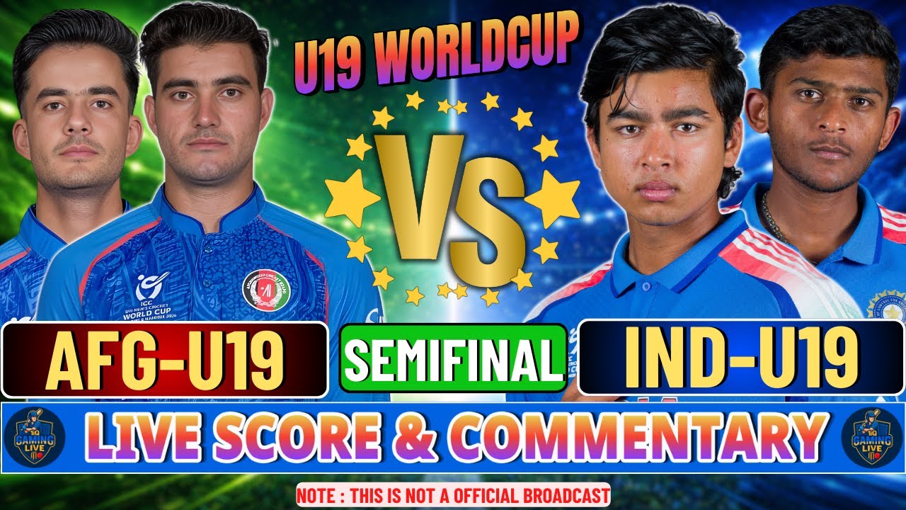 India vs Afghanistan U19 Semi-Final Live Score: U19 World Cup 2026 Commentary & Updates