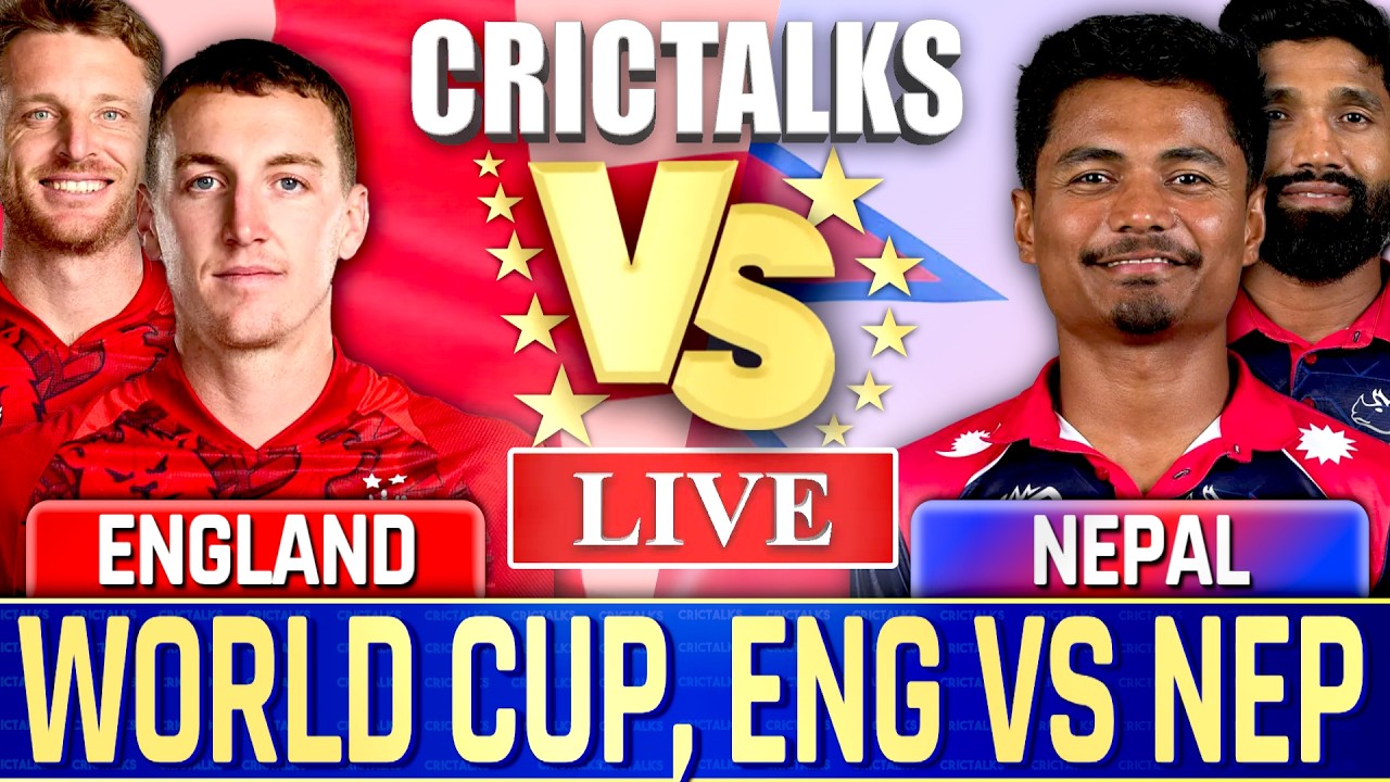 ENG vs NEP Live Score Today: England vs Nepal World Cup Match Commentary & Updates