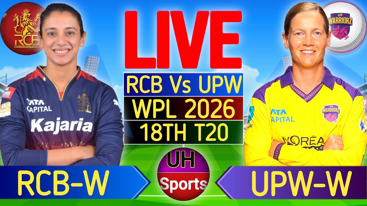 RCB vs UPW Live Score: WPL 2026 Live Cricket Match | Royal Challengers Bangalore vs UP Warriorz Live Commentary
