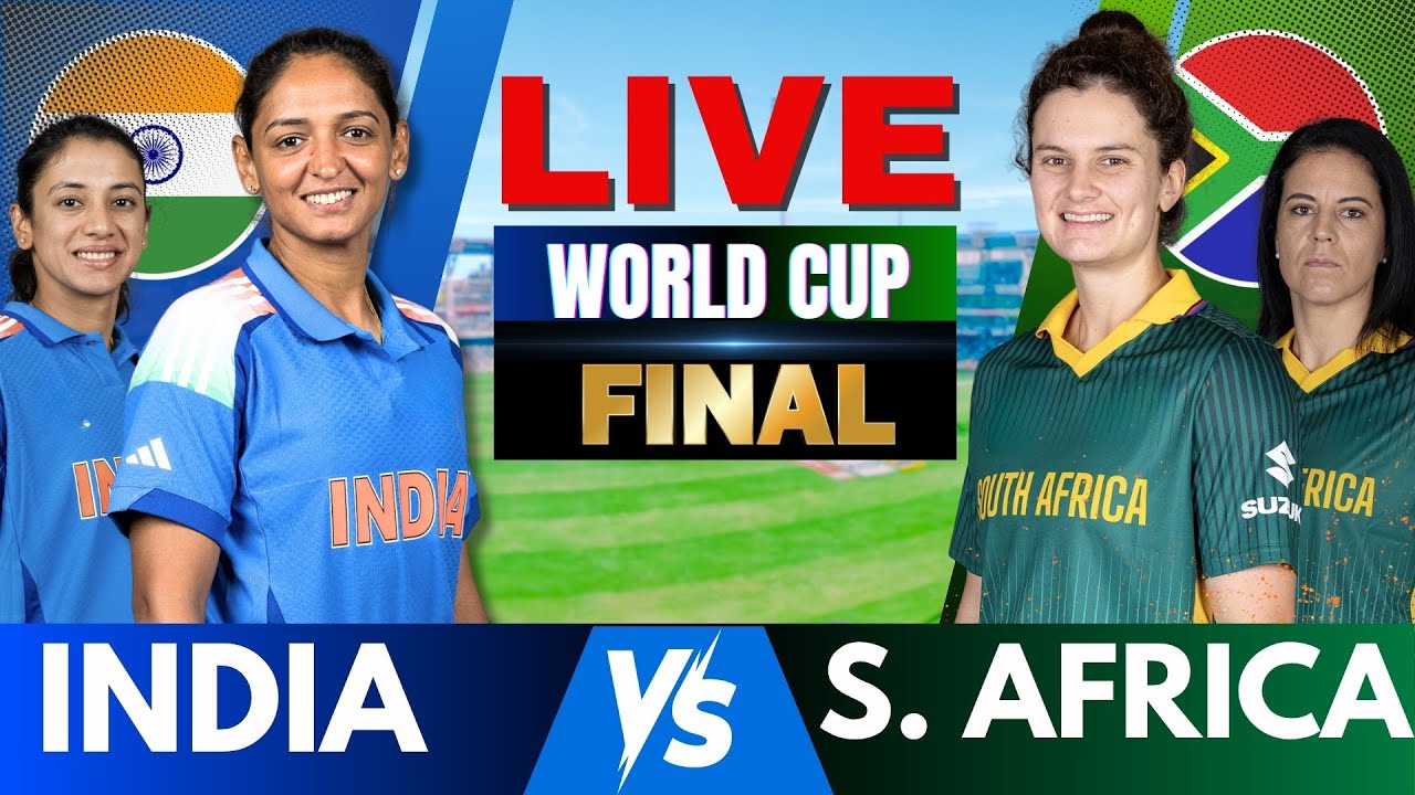 IND vs SA Women’s World Cup Final Live Score: India vs South Africa Live Cricket Match Today