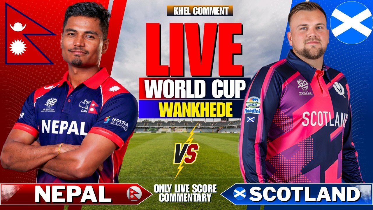 Nepal vs Scotland Live Score, Match 33: T20 World Cup 2026 Commentary & Updates (NEP vs SCO)