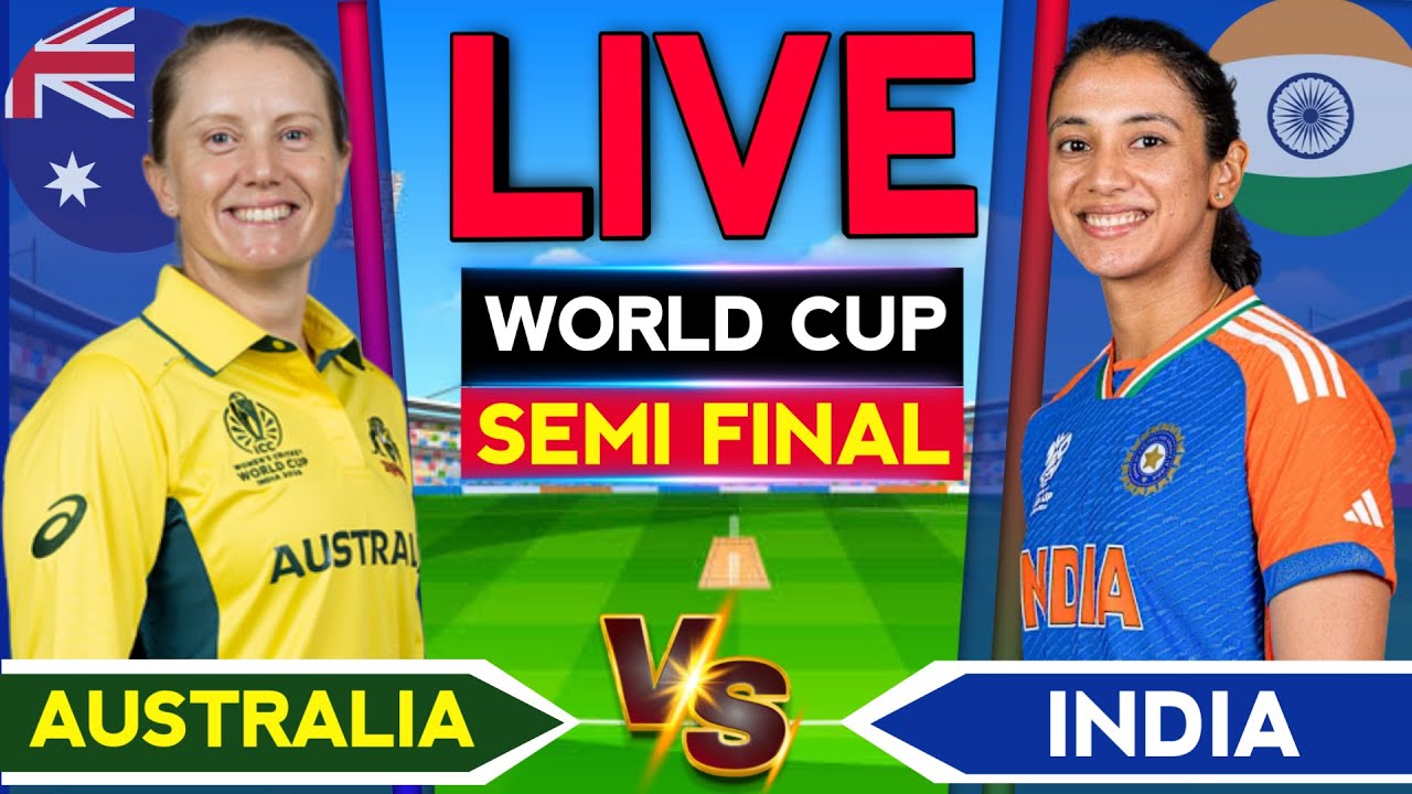 IND W vs AUS W Live Score: India Women vs Australia Women T20 World Cup Semi-Final Live Commentary