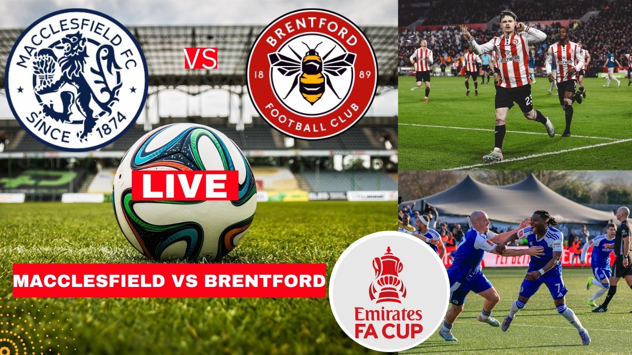 Macclesfield vs Brentford FA Cup 2026 Live Streaming: Score, Commentary and Highlights in India