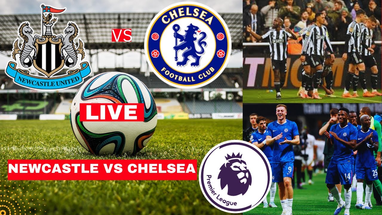 Newcastle vs Chelsea Live Streaming: EPL Score, Highlights & Commentary in India