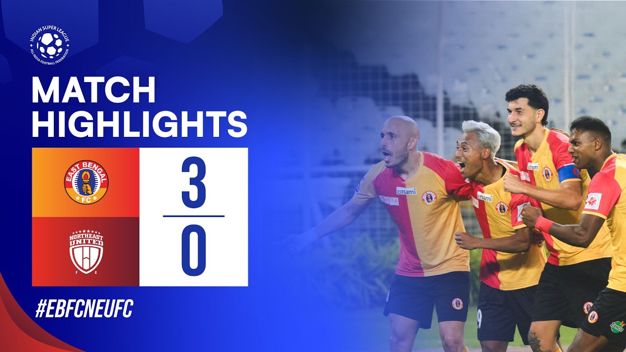 East Bengal FC vs NorthEast United FC (3-0) Highlights | ISL 2023-24 Full Match Highlights