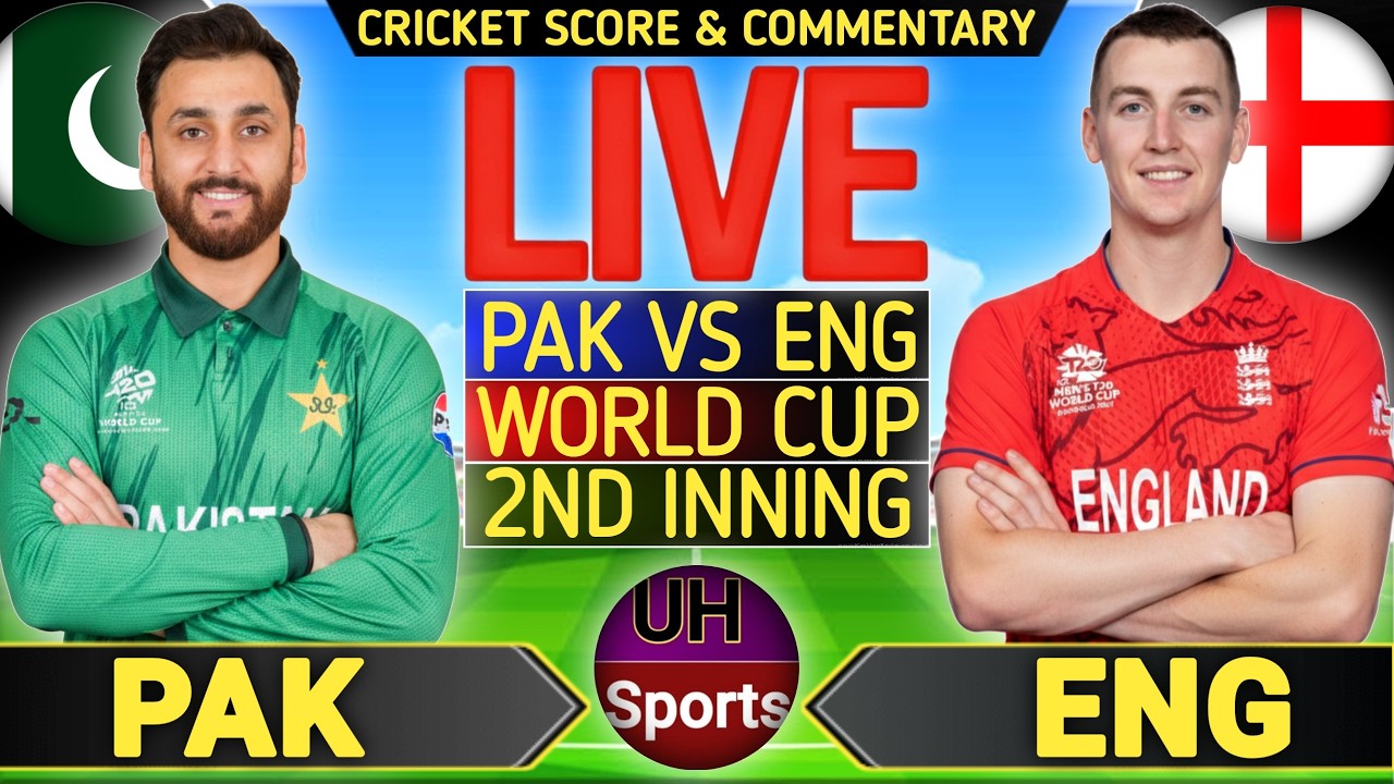 PAK vs ENG Live Score: England vs Pakistan Live Cricket Match Today, UHD Commentary
