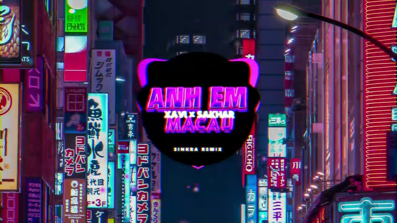 ANH EM MACAU REMIX – XAVI PHẠM x SAKHAR || SINKRA REMIX-Anh Em Macau Remix – Xavi Phạm x Sakhar x Sinkra Remix (Official Audio)