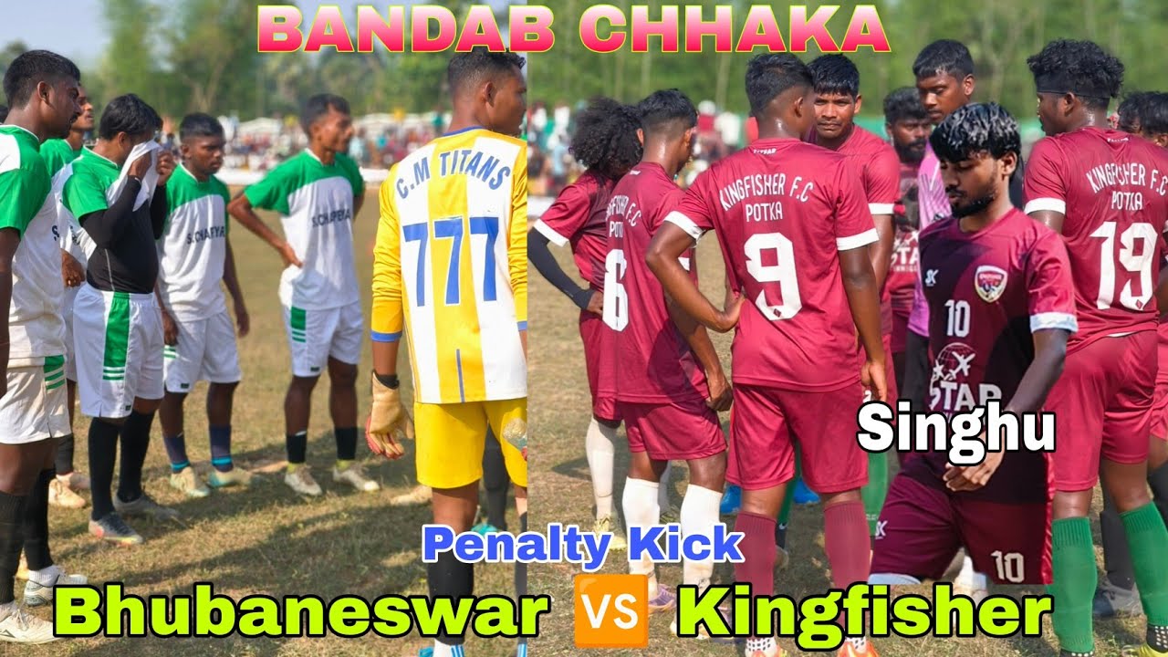 Kingfisher Potka vs Bhubaneswar Bandap Chaka Penalty Shootout: Football 2025