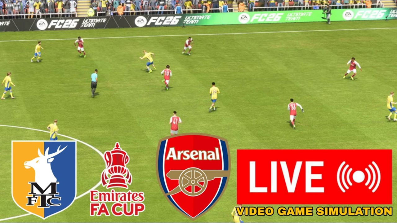 Mansfield Town vs Arsenal LIVE Score, FA Cup 2025/26: Watch Simulation & Updates