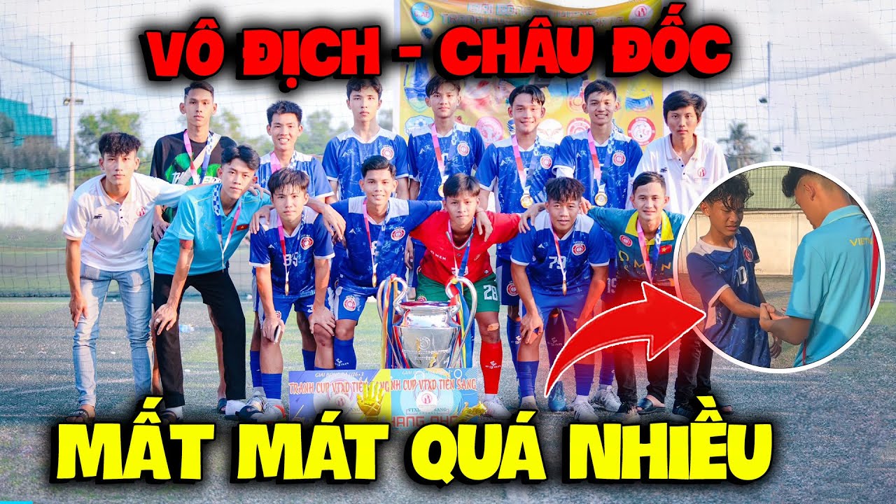 Vlog | Quý11N Vô Địch Giải Ở Châu Đốc , Nhưng Mất Mát Quá Nhìu-Quý11N Vô Địch Giải Châu Đốc: Chiến Thắng Đầy Tiếc Nuối | Vlog Quý11N