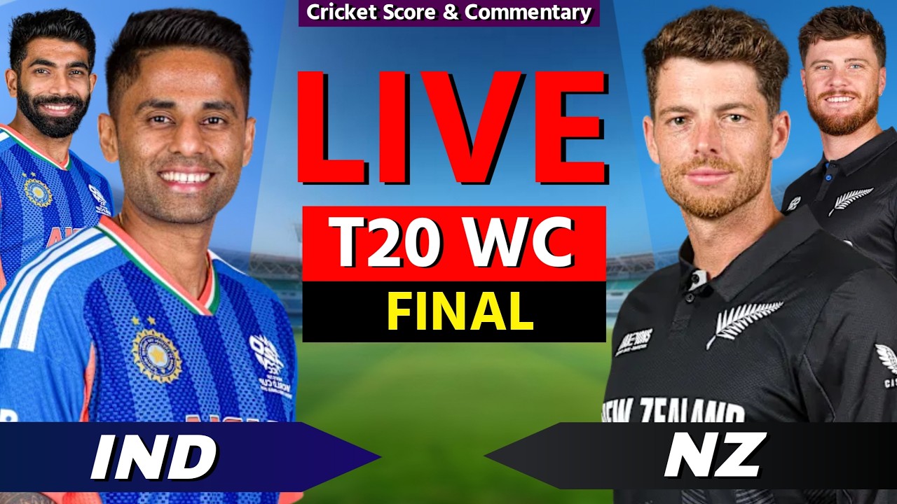IND vs NZ Live Score: India vs New Zealand T20 World Cup Final Live Updates & Commentary