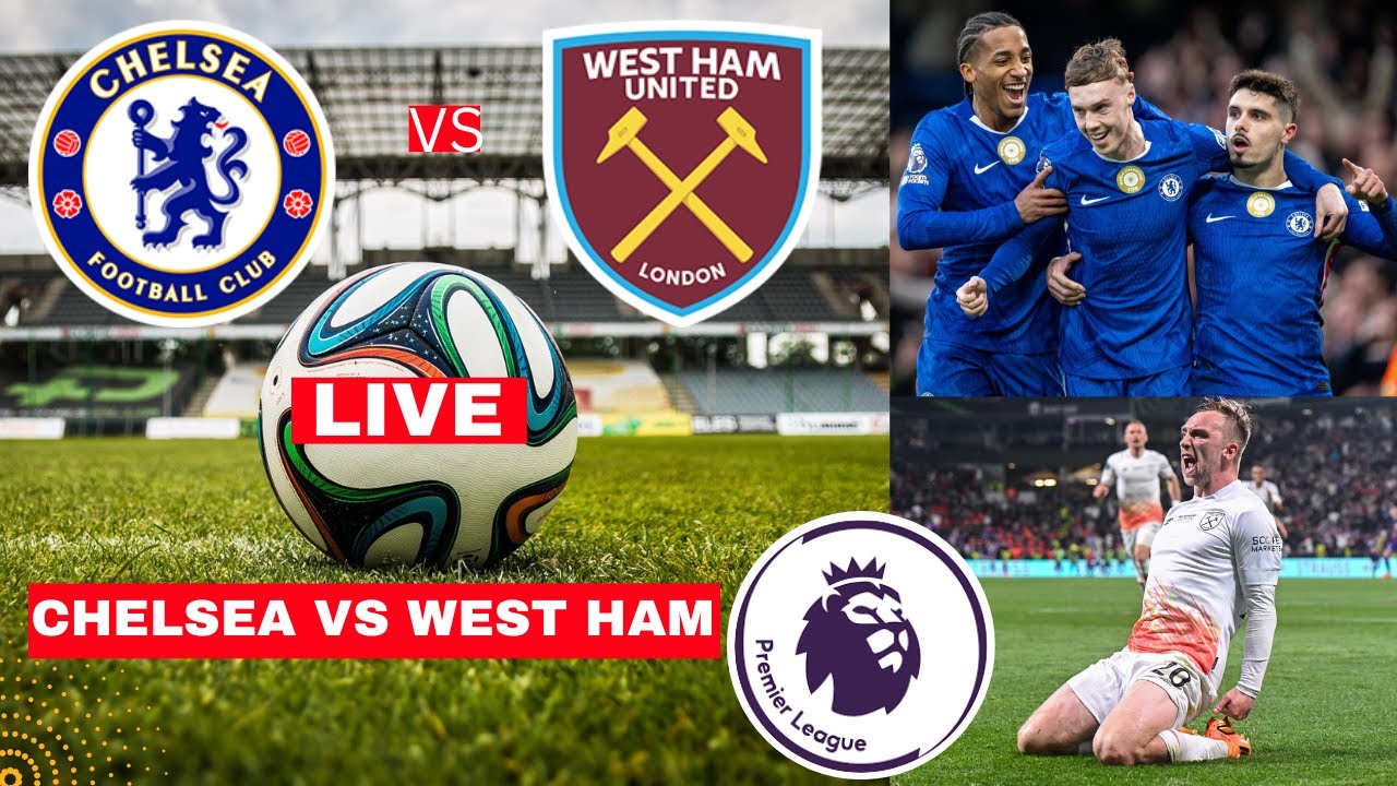 Chelsea vs West Ham Live Score: EPL 2024-25 Match Commentary & Streaming Updates in India