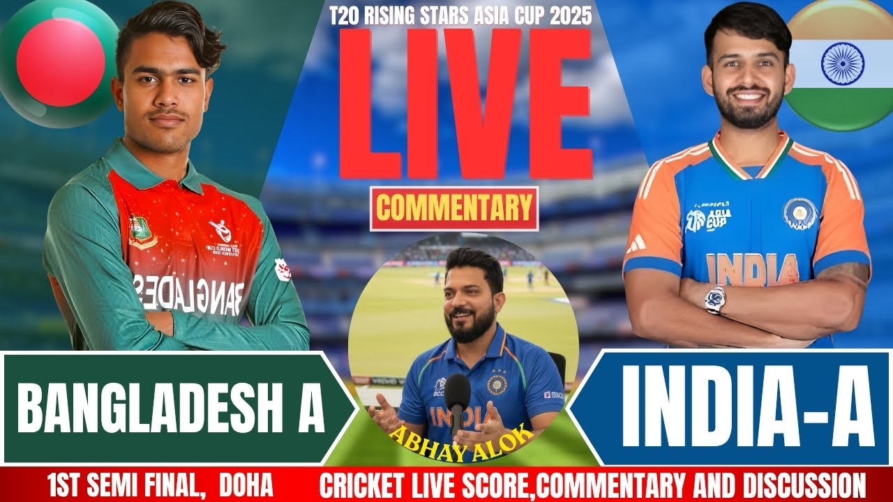 IND A vs BAN A Live Score: 1st Semi Final Emerging Teams Asia Cup 2024 Commentary & Highlights