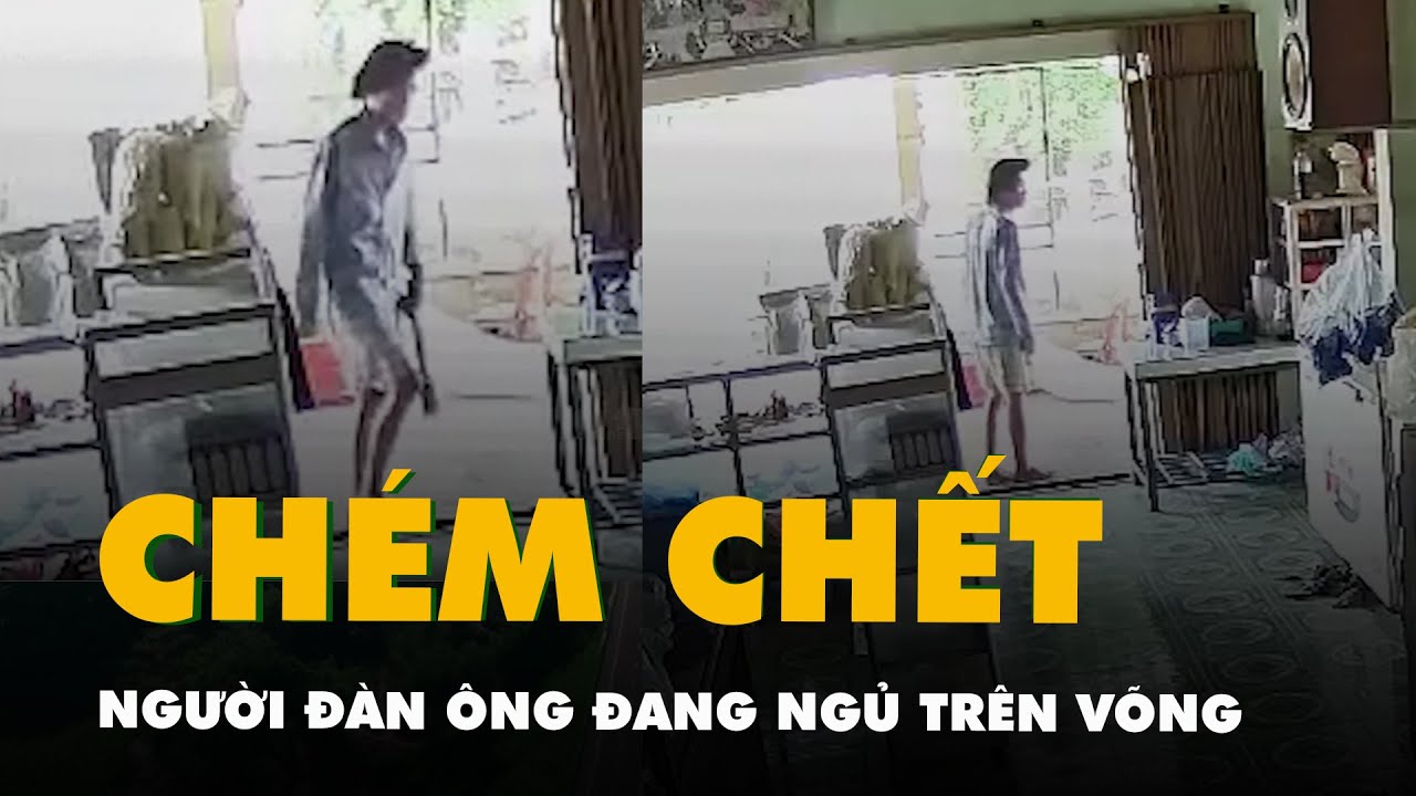 Camera ghi cảnh kẻ lạ mặt cầm dao xông vào nhà chém chết người đàn ông đang ngủ trên võng-Video: Kẻ lạ mặt cầm dao xông vào nhà chém tử vong người nằm võng