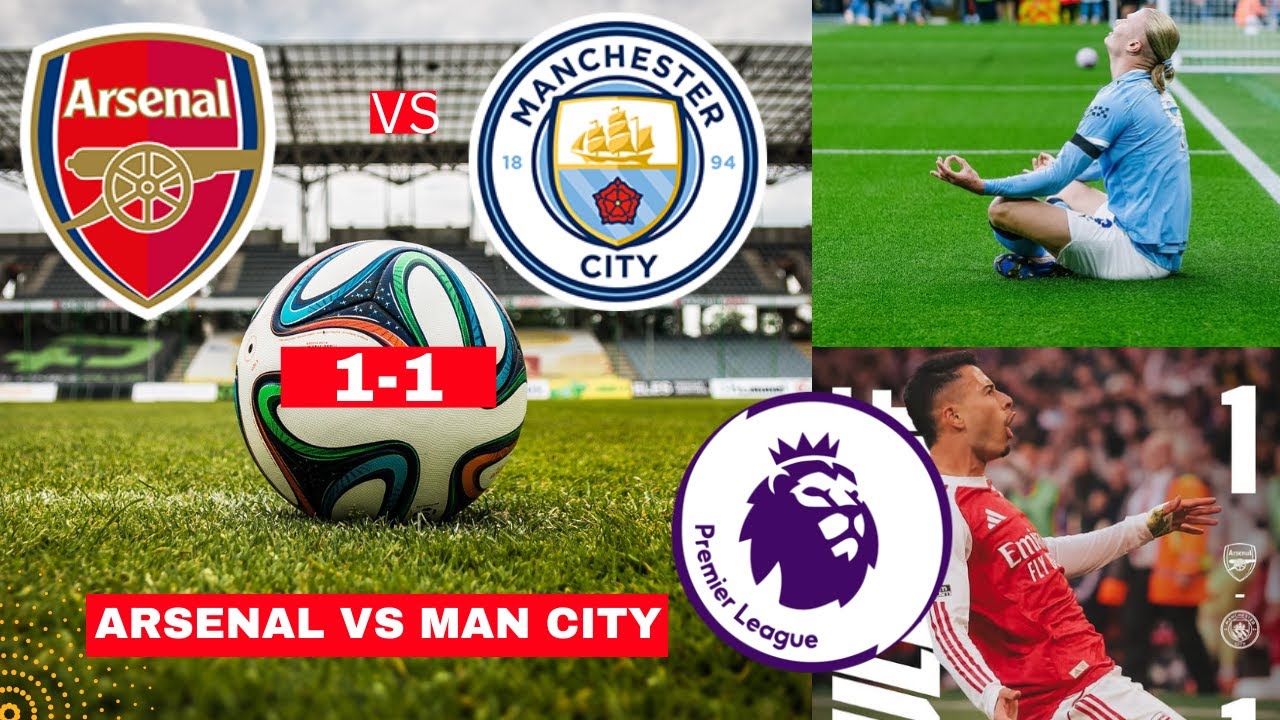 Arsenal vs Man City Live Score: EPL 2024-25 Match Coverage, Highlights & Commentary