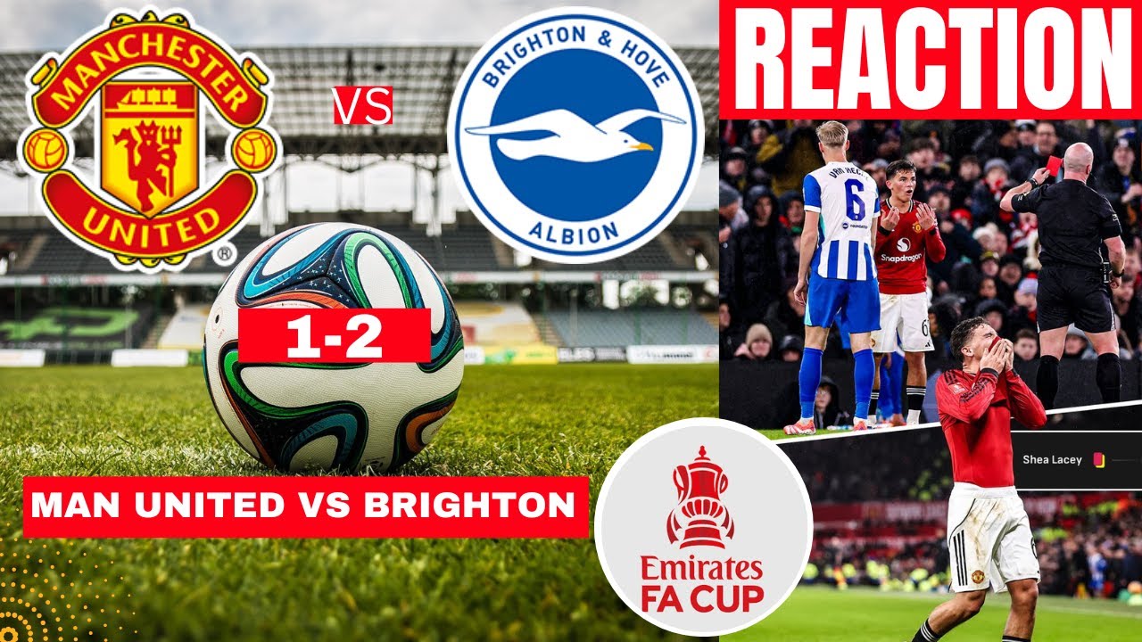 Man Utd vs Brighton Live Stream: FA Cup Score, Highlights & Commentary India