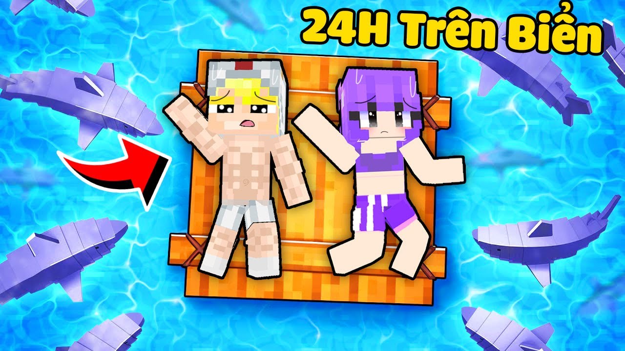 TÔ GÀ THỬ THÁCH 24H SINH TỒN TRÊN BIỂN CÁ MẬP SIÊU NGUY HIỂM TRONG MINECRAFT-Tô Gà: 24h Sinh Tồn Trên Biển Cá Mập Minecraft Nguy Hiểm