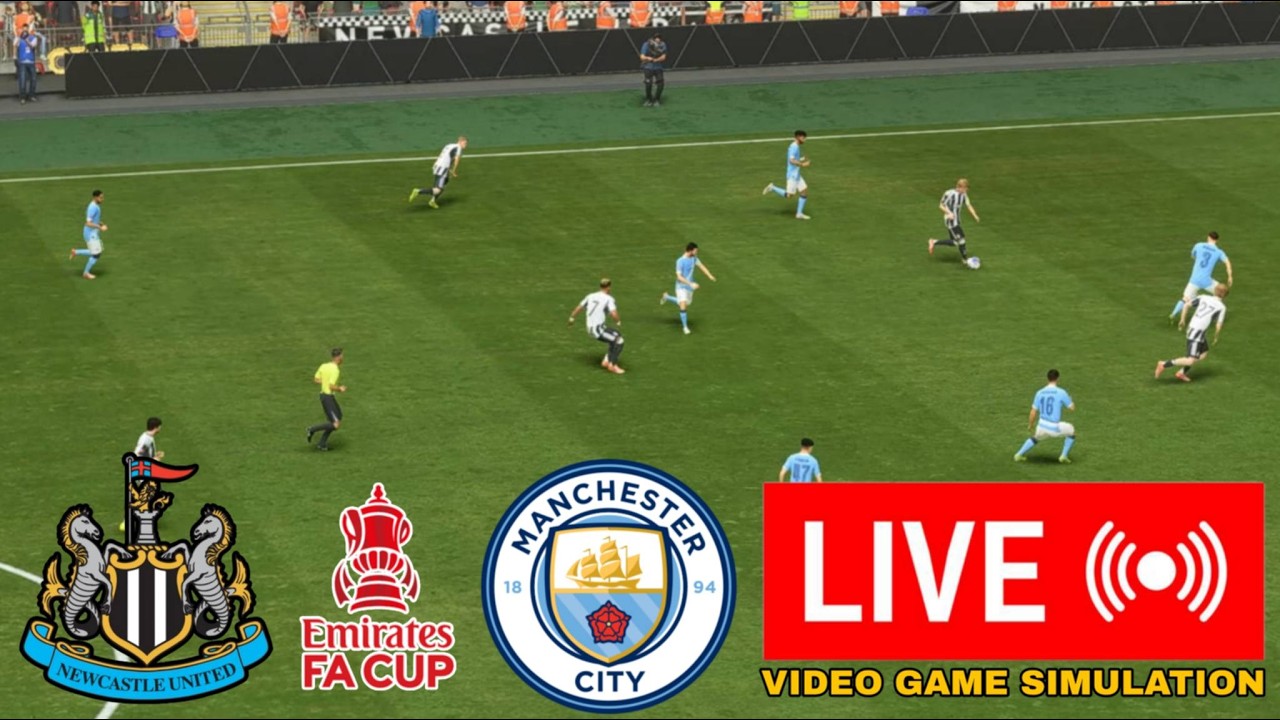 Man City vs Newcastle United FA Cup Live Score: MCI vs NEW FC26 Simulation & Updates